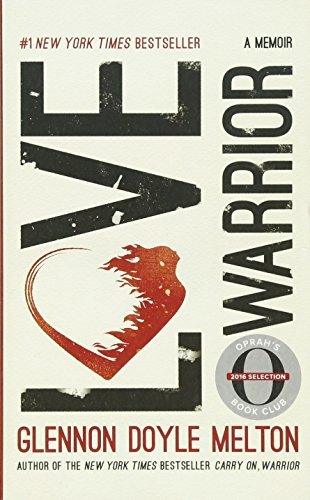 Love Warrior : A Memoir - Thryft