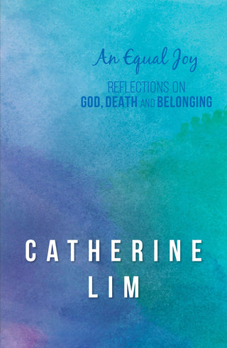 An Equal Joy : Reflections on God, Death and Belonging - Thryft
