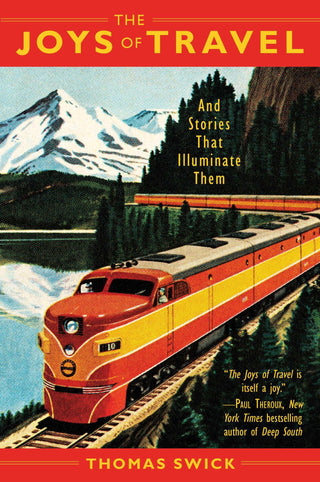 The Joys of Travel and Stories That Illuminate Them