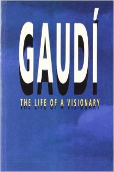 Gaudi : The Life of a Visionary - Thryft