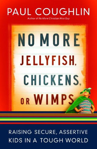 No More Jellyfish, Chickens or Wimps