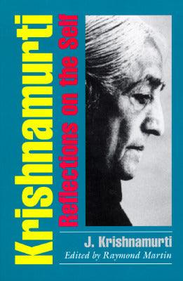 Krishnamurti : Reflections on the Self - Thryft