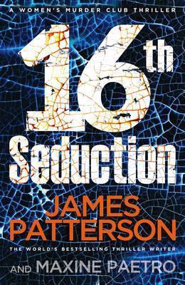 16th Seduction: A Women's Murder Club Thriller