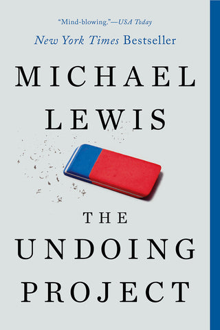 The Undoing Project: A Friendship That Changed the World