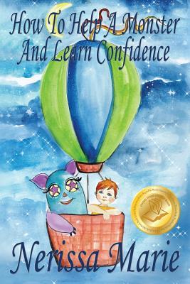 How to Help a Monster and Learn Confidence