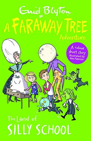 The Land of Silly School - A Faraway Tree Adventure