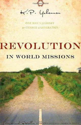 Revolution In World Missions - One Man's Journey To Change A Generation - Thryft