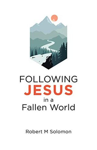 Following Jesus in a Fallen World