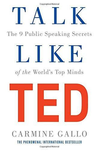 Talk Like TED : The 9 Public Speaking Secrets of the World's Top Minds - Thryft