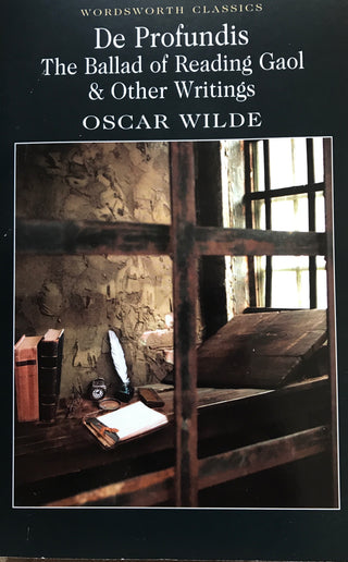 De Profundis: The Ballad of Reading Gaol and Other Writings