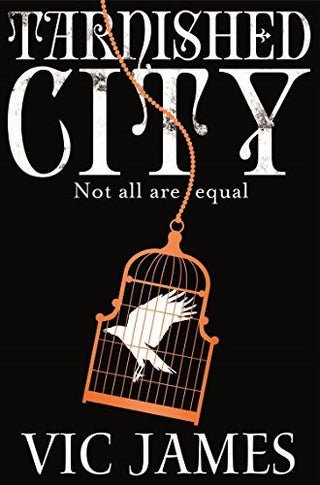Tarnished City: The Dark Gifts Trilogy