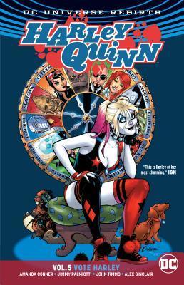 Harley Quinn Vol. 5: Vote Harley (Rebirth) - Thryft