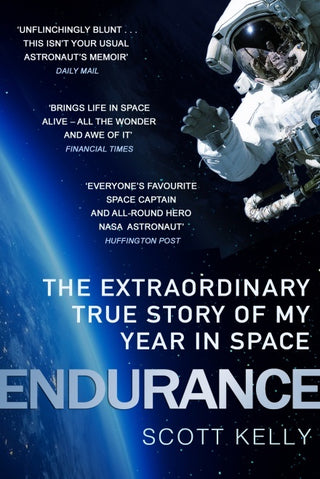 Endurance: The Extraordinary True Story of My Year in Space