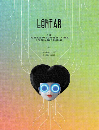 LONTAR: The Journal of Southeast Asian Speculative Fiction – Issue #10 - Thryft
