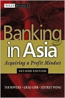 Banking in Asia: Acquiring a Profit Mindset, Second Edition