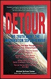Detour: The Truth About the Information Superhighway