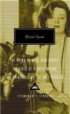 The Prime of Miss Jean Brodie, The Girls of Slender Means, The Driver's Seat, The Only Problem : Introduction by Frank Kermode - Thryft