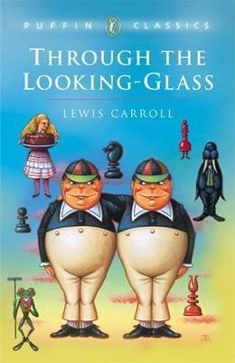 Through the Looking Glass and What Alice Found There - Thryft