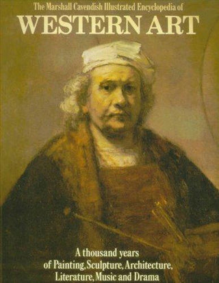 THE MARSHALL CAVENDISH ILLUSTRATED ENCYCLOPEDIA OF WESTERN ART (THE MARSHALL CAVENDISH ILLUSTRATED ENCYCLOPEDIA OF KNOWLEDGE) - Thryft