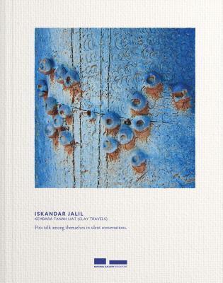 Iskandar Jalil: Kembara Tanah Liat (Clay Travels) - Thryft