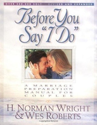 Before You Say "I Do" : A Marriage Preparation Manual for Couples - Thryft