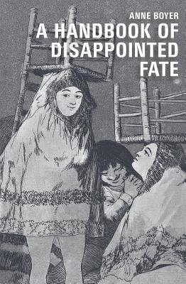 A Handbook of Disappointed Fate - Thryft