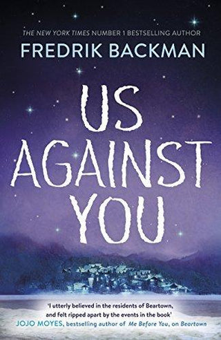 Us Against You : From The New York Times Bestselling Author of A Man Called Ove and Beartown - Thryft