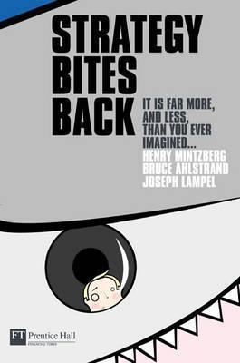 Strategy Bites Back: It Is a Lot More, and Less, Than You Ever Imagined - Thryft
