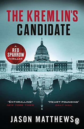 The Kremlin's Candidate : Discover what happens next after THE RED SPARROW, starring Jennifer Lawrence . . . - Thryft