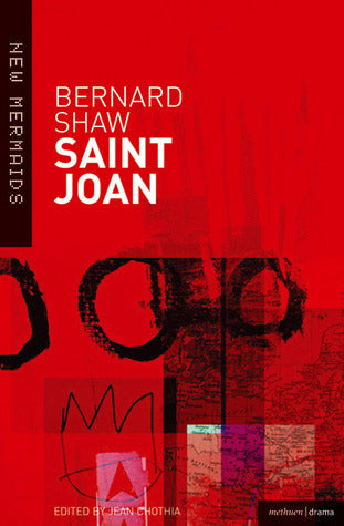 Saint Joan: A Chronicle Play in Six Scenes and an Epilogue