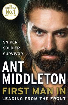 First Man In: Leading From the Front - Sniper, Soldier, Survivor