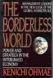 The Borderless World: Power and Strategy in the Interlinked Economy