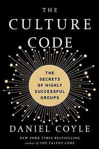 The Culture Code: The Secrets of Highly Successful Groups - Thryft