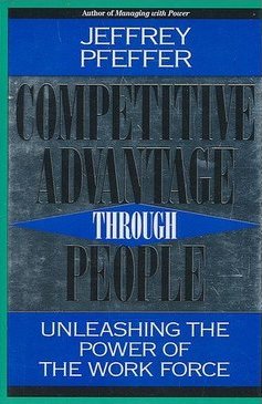 Competitive Advantage Through People: Unleashing the Power of the Workforce