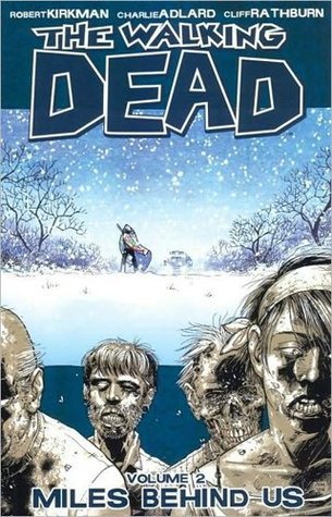 Miles Behind Us - The Walking Dead