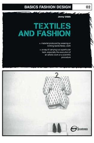 Basics Fashion Design 02: Textiles And Fashion - Thryft