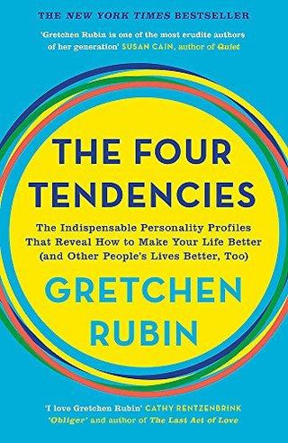 The Four Tendencies : The Indispensable Personality Profiles That Reveal How to Make Your Life Better (and Other People's Lives Better, Too) - Thryft