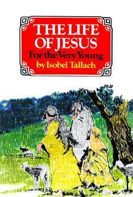 The Life of Jesus					For the Very Young - Thryft