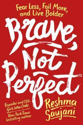Brave, Not Perfect: Fear Less, Fail More, and Live Bolder - Thryft