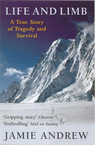 Life and Limb: A True Story of Tragedy and Survival - Thryft