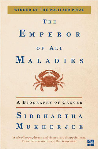 The Emperor of All Maladies: A Biography of Cancer