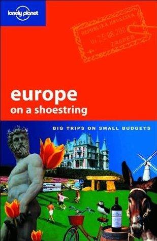 Europe on a Shoestring : Big Trips on Small Budgets - Thryft