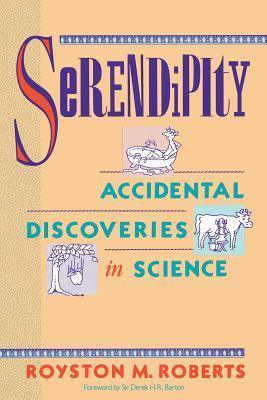 Serendipity : Accidental Discoveries in Science - Thryft