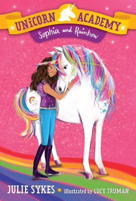 Sophia and Rainbow - Unicorn Academy