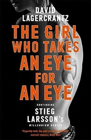 The Girl Who Takes an Eye for an Eye : A Dragon Tattoo story - Thryft