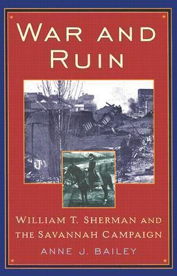 War And Ruin - William T. Sherman And The Savannah Campaign - Thryft