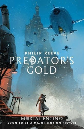 Predator's Gold (Mortal Engines Quartet)