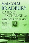 Rates of Exchange and Why Come to Slaka?