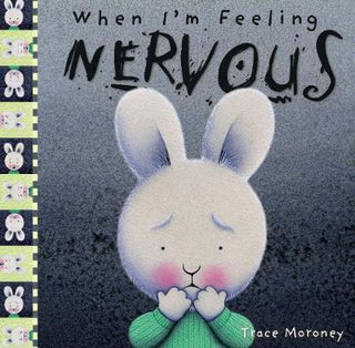 When I'm Feeling Nervous - The Feelings Series