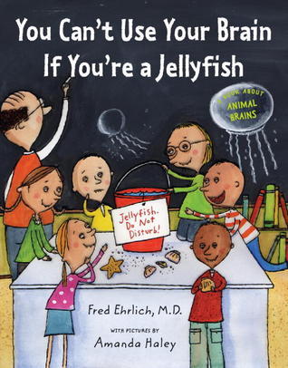 You Can't Use Your Brain If You're a Jellyfish